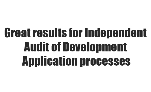 Great results for Independent Audit of Development Application processes