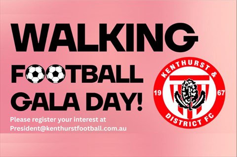 Kenthurst Football 2026 Walking Football Gala Day banner